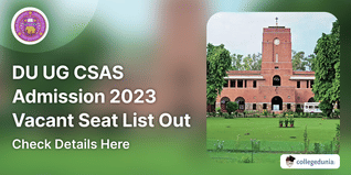 DU UG CSAS Admission 2023 Vacant Seat List Out @admission.uod.ac.in, Round 2 Seat Allocation List to be released on August 10; Check Details Here